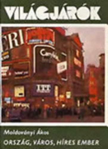 Moldov�nyi �kos - Orsz�g, v�ros, h�res ember (Vil�gj�r�k 110.)