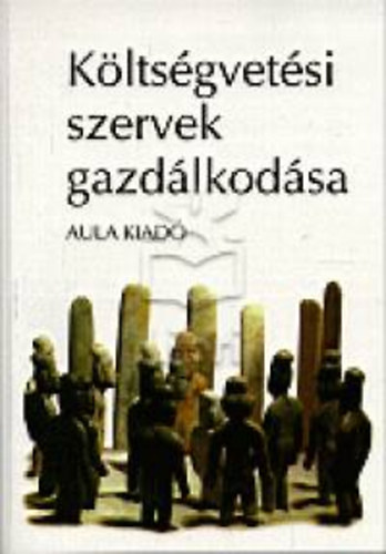 Csermk; Dr; Nagy; Pintrn - Kltsgvetsi szervek gazdlkodsa