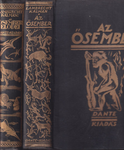 Lambrecht Kálmán - 2 db. Az ősvilágok élete kötet (Az ősember + Az ősember elődei)