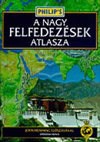 Neil Grant - A nagy felfedezsek atlasza