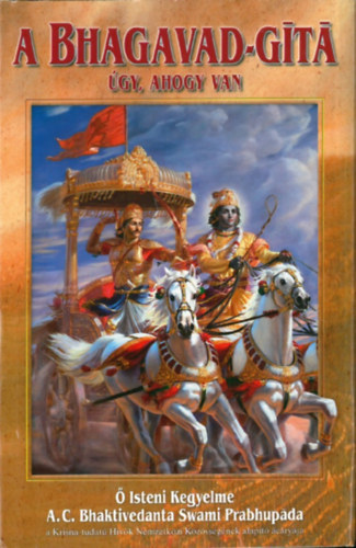 A. C. Bhaktivedanta Swami Prabhup�da - A Bhagavad-g�ta �gy, ahogy van