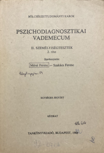 Mrei Ferenc-Szakcs Ferenc - Pszichodiagnosztikai vademecum II. - Szemlyisgtesztek 2. rsz