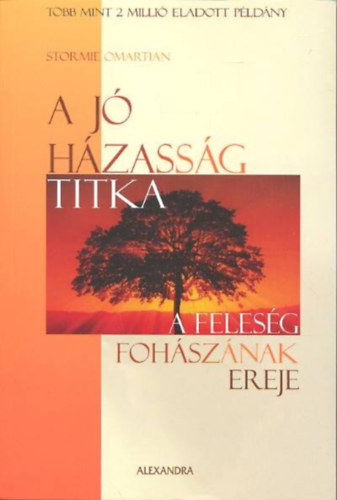 Stormie Omartian - A jó házasság titka