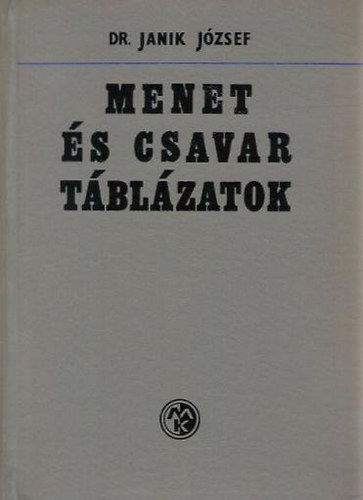 Dr. Janik J�zsef - Menet �s csavar t�bl�zatok