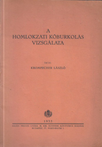 Krompecher László - A homlokzati kőburkolás vizsgálata (dedikált)