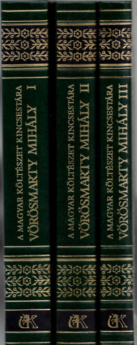 V�r�smarty Mih�ly - V�r�smarty Mih�ly k�ltem�nyei I-III. (A magyar k�lt�szet kincsest�ra 24-26.)