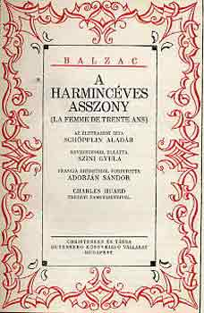 Honor de Balzac - A harmincves asszony-Goriot ap-Grandet Eugnia I-II.