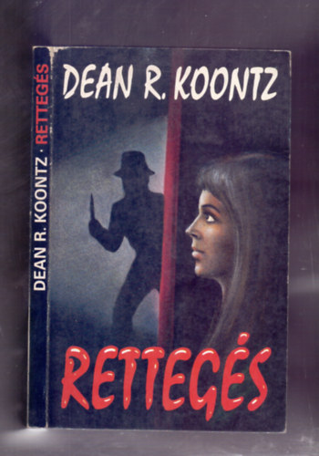 Dean R. Koontz - Rettegs