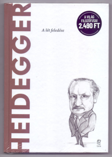 Arturo Leyte - Heidegger - A l�t feled�se (A vil�g filoz�fusai)