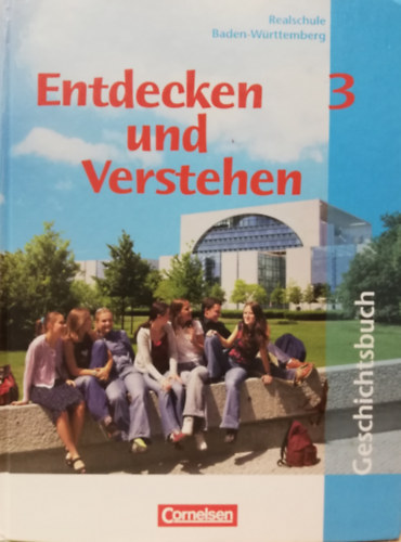 Entdecken und Verstehen 3. Geschichtsbuch (Realschule Baden-Wrttemberg)