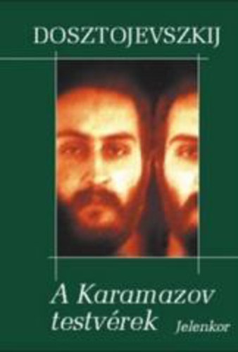 Dosztojevszkij - A Karamazov testvérek 2