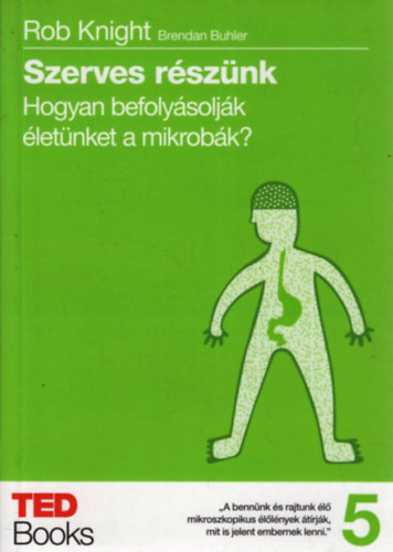 Rob Knight - Szerves rsznk