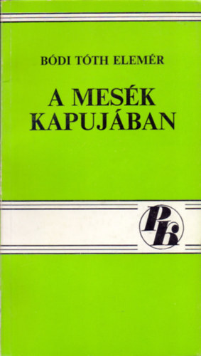 B�di T�th Elem�r - A mes�k kapuj�ban (DEDIK�LT)