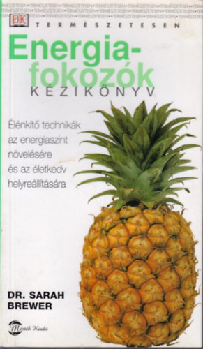 Dr. Sarah Brewer - Energiafokozk - Kziknyv