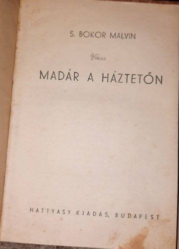 S. Bokor Malvin - Madr a hztetn