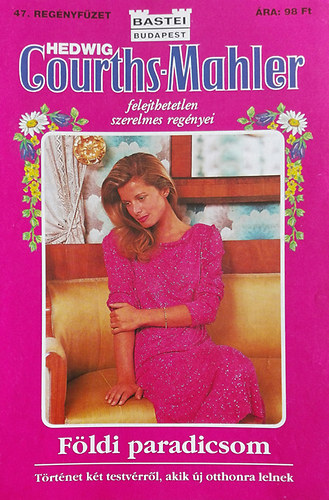 Hedwig Courths-Mahler - Földi paradicsom