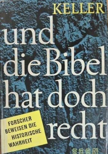 Werner Keller - Und die Bibel hat doch recht