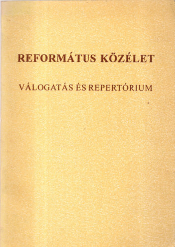 szerk: Frj Zoltn - Reformtus kzlet - Vlogats s repertrium