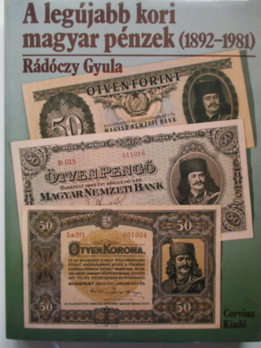 R�d�czy Gyula - A leg�jabb kori magyar p�nzek (1892-1981)