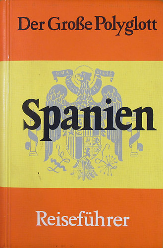 Spanien (Der Grosse Polyglott)