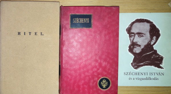 Sz�chenyi Istv�n M�sz�ros Vince - 3db Sz�chenyi Istv�nnal kapcsolatos m� - M�sz�ros Vince-Sz�chenyi Istv�n �s a v�zgazd�lkod�s, Sz�chenyi Istv�n munk�ib�l, Sz�chenyi Istv�n-Hitel