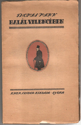 Thomas Mann - Hall Velencben