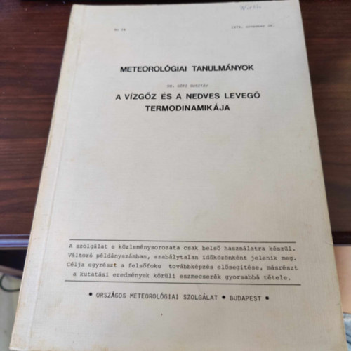 Dr Götz Gusztáv (Országos Meteorológiai Szolgálat) - A vízgőz és a nedves levegő termodinamikája