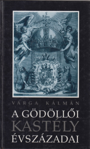 Varga K�lm�n - A g�d�ll�i kast�ly �vsz�zadai