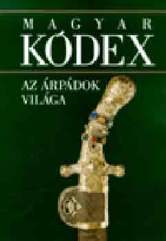 Magyar Kdex 1. - Az rpdok vilga