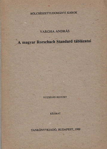 Vargha Andrs - A magyar Rorschach Standard tblzatai