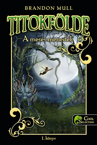 Brandon Mull - A mes�s mened�k - Titokf�lde 1.