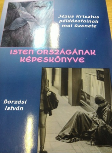 Borzási István - Isten országának képeskönyve