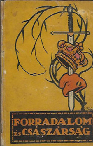 Adorj�n Andor - Forradalom �s cs�sz�rs�g 4.