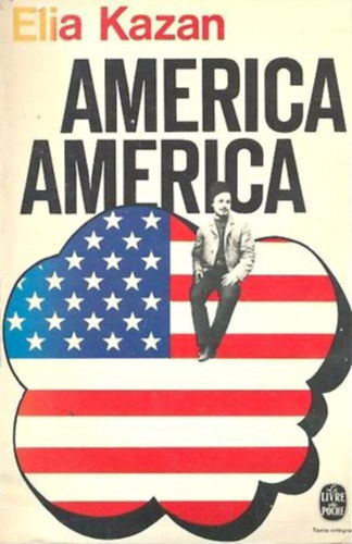 Elia Kazan - America america