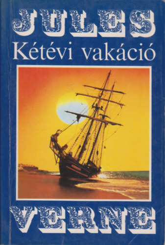 Verne Gyula - K�t�vi vak�ci� (Ifj�s�gi k�nyvek)
