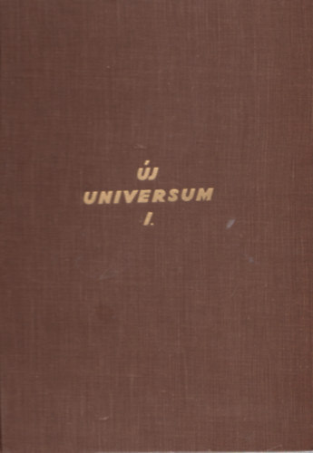 Cavallier Jzsef dr. s vitz Frakny Jzsef  (szerk.) - j Universum I.