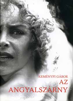 Kem�nyfi G�bor - Az angyalsz�rny