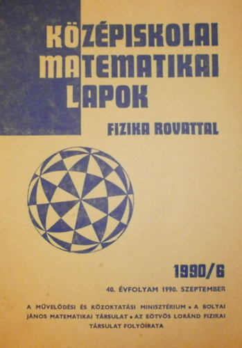 Fried Ervinn  (szerk.) - Kzpiskolai matematikai lapok (Fizika rovattal) 40. vfolyam 6. szm