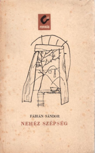 F�bi�n S�ndor - Neh�z sz�ps�g