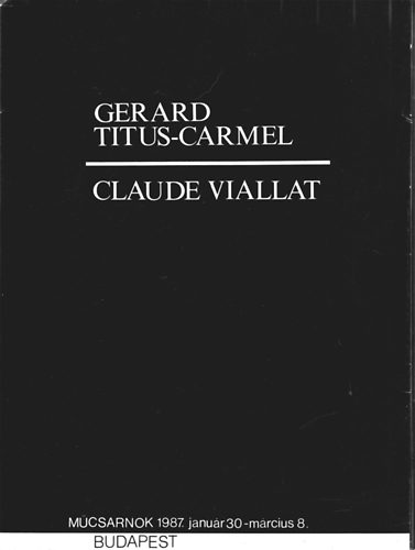 Gerard Titus-Carmel, Claude Viallat