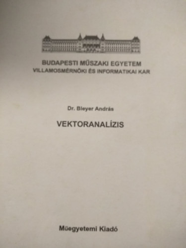 Dr. Bleyer Andrs - Vektoranalzis