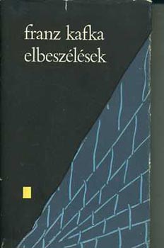Franz Kafka - Elbeszlsek