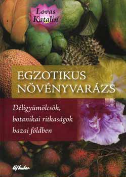 Lovas Katalin - Egzotikus n�v�nyvar�zs