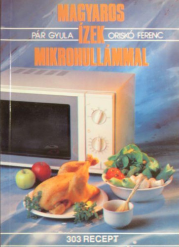 P�r-Orisk� - Magyaros �zek mikrohull�mmal