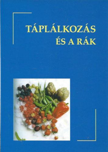 Dr. Rodler Imre - T�pl�lkoz�s �s a r�k