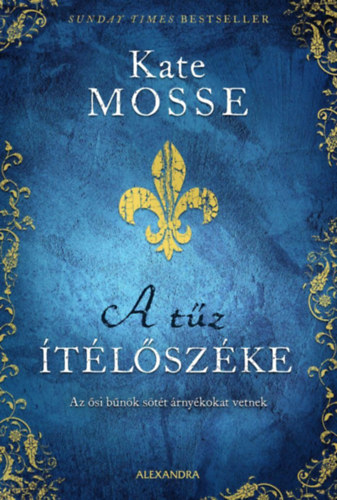 Kate Mosse - A tz tlszke