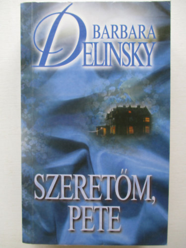 Barbara Delinsky - Szeretm, Pete