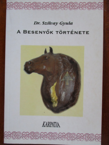 Dr. Szilvay Gyula - A Besenyők története