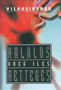 Greg Iles - Hallos rettegs
