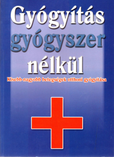 Gy�gy�t�s gy�gyszer n�lk�l